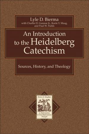 Cover of the book An Introduction to the Heidelberg Catechism (Texts and Studies in Reformation and Post-Reformation Thought) by Melody Carlson