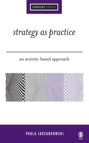 Cover of the book Strategy as Practice by Louise Corti, Veerle Van den Eynden, Libby Bishop, Matthew Woollard