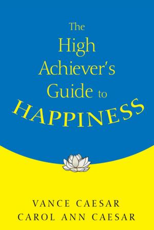 Cover of The High Achiever's Guide to Happiness