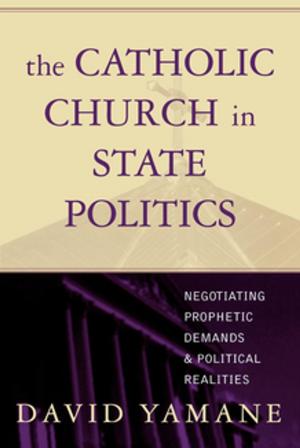 Book cover of The Catholic Church in State Politics