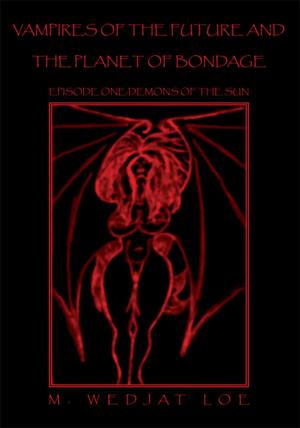 Cover of the book Vampires of the Future and the Planet of Bondage by Dave LaNave