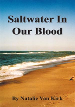 Cover of the book Saltwater in Our Blood by Peg Hubbard