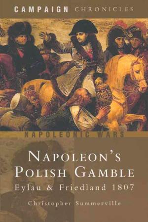 Cover of the book Napoleon's Polish Gamble by Michael   Mallett