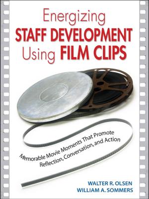 Cover of the book Energizing Staff Development Using Film Clips by Anita Jones Thomas, Sara E. Schwarzbaum