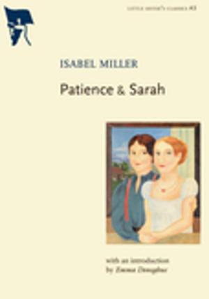 Cover of the book Patience & Sarah by Tanya Barnard, Sarah Kramer