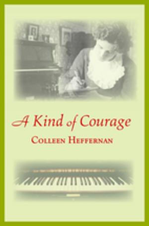 Cover of the book A Kind of Courage by Vicki Delany