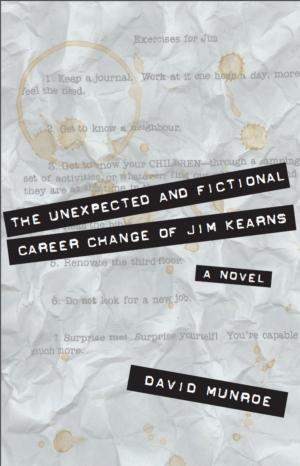 Cover of the book The Unexpected and Fictional Career Change of Jim Kearns by Alexander Herman, Paul Matthews, Andrew Feindel