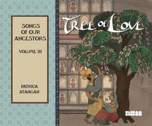 Cover of the book Tree of Love: Songs of Our Ancestors: Volume III by Jim Berry
