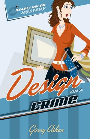 Book cover of Design on a Crime (Deadly Décor Mysteries Book #1)