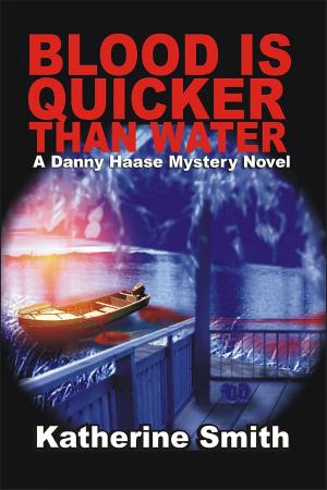 Cover of the book Blood is Quicker Than Water by Marie Patrick