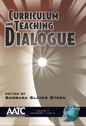 Cover of the book Curriculum and Teaching Dialogue by Samuel Totten, Helen Eaton, Shelley Dirst, Clare Lesieur