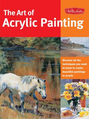 Cover of the book Art of Acrylic Painting by William Powell
