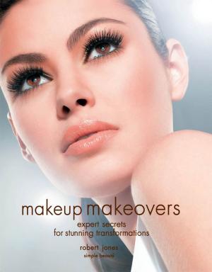 Book cover of Makeup Makeovers: Expert Secrets for Stunning Transformations