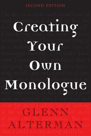 Cover of the book Creating Your Own Monologue by James Moody