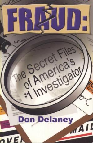 Cover of the book Fraud: The Secret Files of America's # 1 Investigator by Meeting House LLC, Gladys Jenkins, Nelle I Luke, John O Ryan, Thomas Van Buren, America Vermillion
