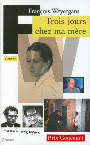 Cover of the book Trois jours chez ma mère (Prix Goncourt 2005) by Patrick Weil, Nicolas Truong