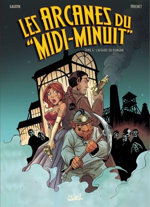 Cover of the book Les Arcanes du Midi-Minuit T04 by Stéphane Betbeder, Elia Bonetti