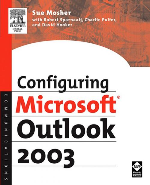 Cover of the book Configuring Microsoft Outlook 2003 by Sue Mosher, Robert Sparnaaij, Charlie Pulfer, David Hooker, Elsevier Science