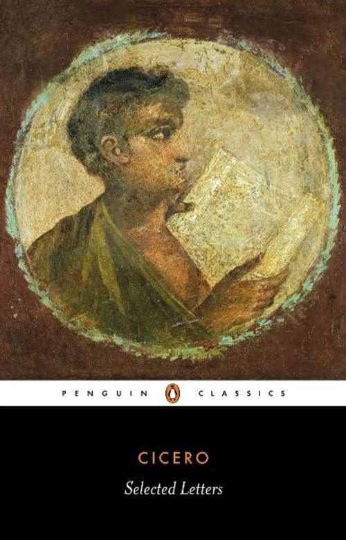 Cover of the book Selected Letters by D. Bailey, Cicero, Penguin Books Ltd
