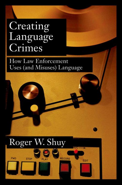 Cover of the book Creating Language Crimes by Roger W. Shuy, Oxford University Press