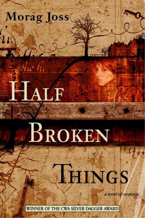 Cover of the book Half Broken Things by Morag Joss, Random House Publishing Group