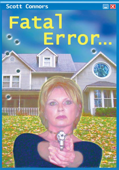 Cover of the book Fatal Error by Scott Connors, iUniverse