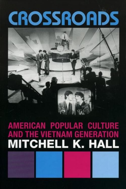 Cover of the book Crossroads by Mitchell K. Hall, Rowman & Littlefield Publishers