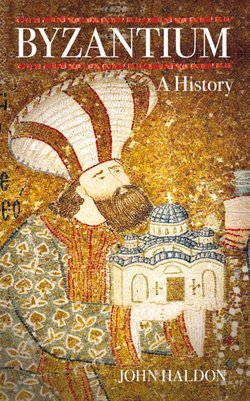 Cover of the book Byzantium by John Haldon, The History Press