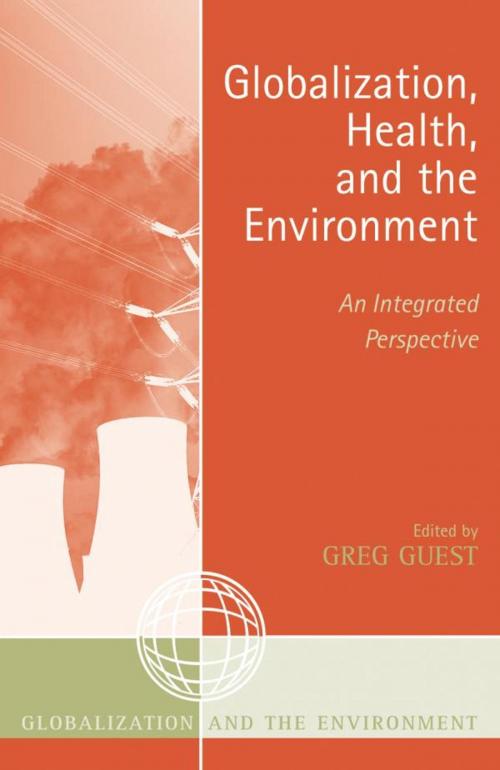 Cover of the book Globalization, Health, and the Environment by , AltaMira Press