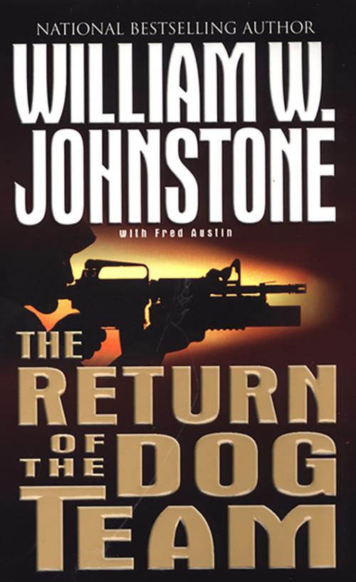 Cover of the book The Return Of Dog Team by William W. Johnstone, Pinnacle Books