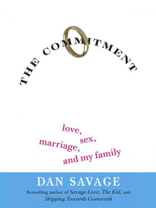 Cover of the book The Commitment by Dan Savage, Penguin Publishing Group