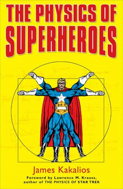 Cover of the book The Physics of Superheroes by James Kakalios, Penguin Publishing Group