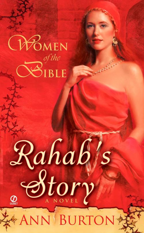 Cover of the book Women of the Bible: Rahab's Story: A Novel by Ann Burton, Penguin Publishing Group
