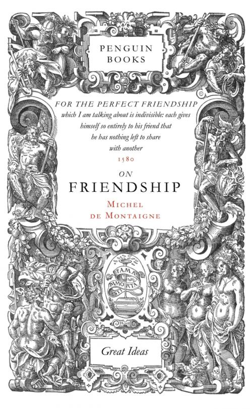 Cover of the book On Friendship by Michel de Montaigne, Penguin Publishing Group