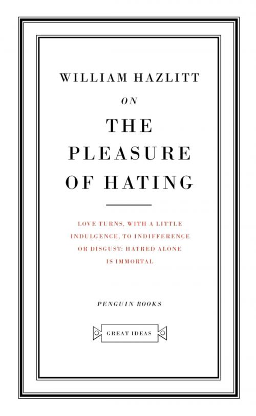 Cover of the book On the Pleasure of Hating by William Hazlitt, Penguin Publishing Group
