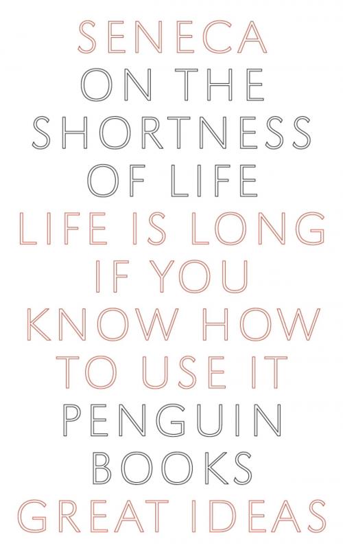 Cover of the book On the Shortness of Life by Seneca, Penguin Publishing Group