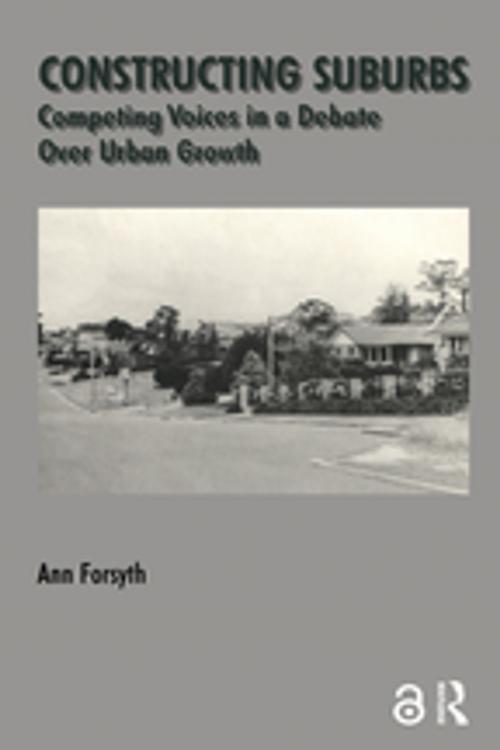 Cover of the book Constructing Suburbs by Ann Forsyth, Taylor and Francis