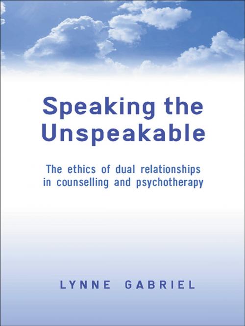 Cover of the book Speaking the Unspeakable by Lynne Gabriel, Taylor and Francis