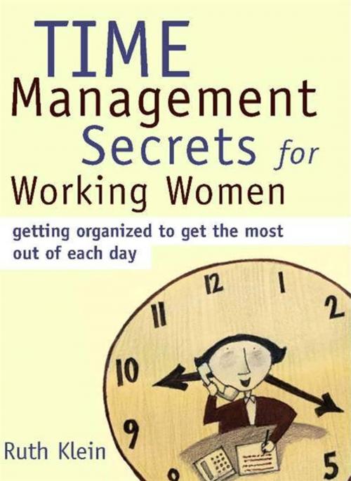 Cover of the book Time Management Secrets for Working Women by Ruth Klein, Sourcebooks