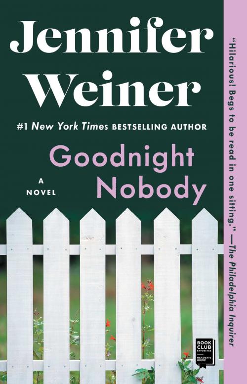 Cover of the book Goodnight Nobody by Jennifer Weiner, Atria Books