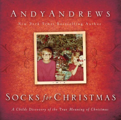 Cover of the book Socks for Christmas by Andy Andrews, Thomas Nelson