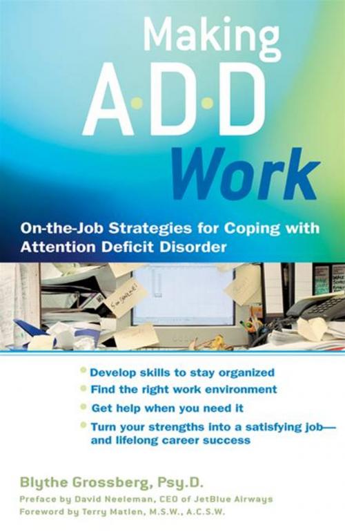 Cover of the book Making ADD Work by Blythe Grossberg, Penguin Publishing Group