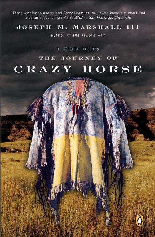 Cover of the book The Journey of Crazy Horse by Joseph M. Marshall, III, Penguin Publishing Group