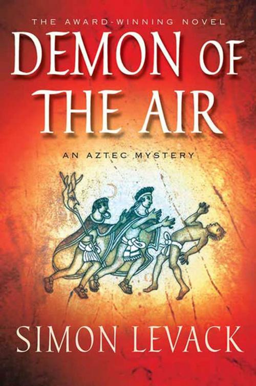 Cover of the book The Demon of the Air by Simon Levack, St. Martin's Press
