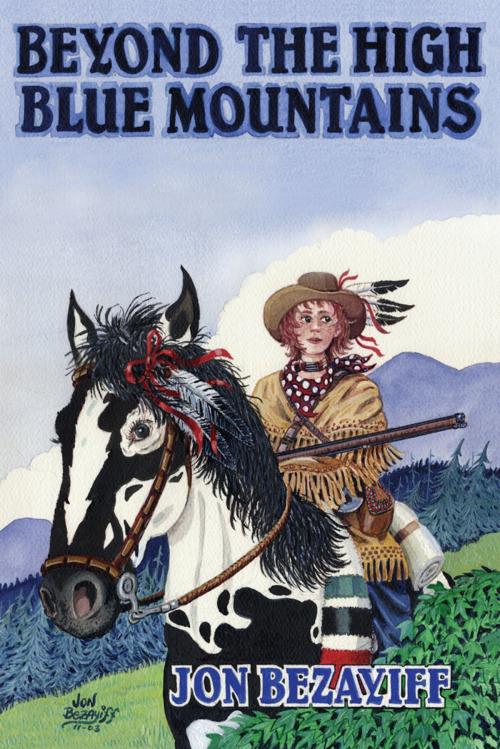 Cover of the book Beyond the High Blue Mountains by Jon Bezayiff, AuthorHouse
