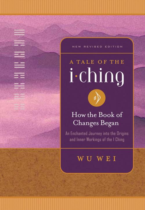 Cover of the book A Tale of the I Ching by Wu Wei, BookBaby