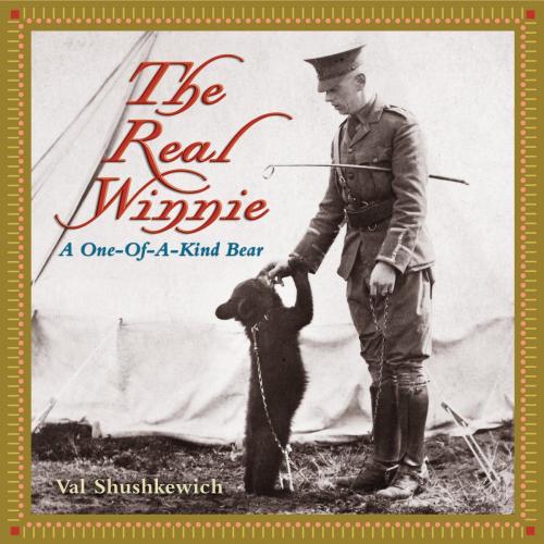 Cover of the book The Real Winnie by Val Shushkewich, Dundurn