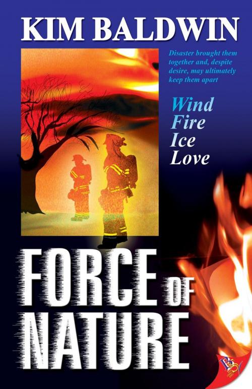 Cover of the book Force of Nature by Kim Baldwin, Bold Strokes Books, Inc.