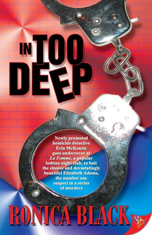 Cover of the book In Too Deep by Ronica Black, Bold Strokes Books, Inc.