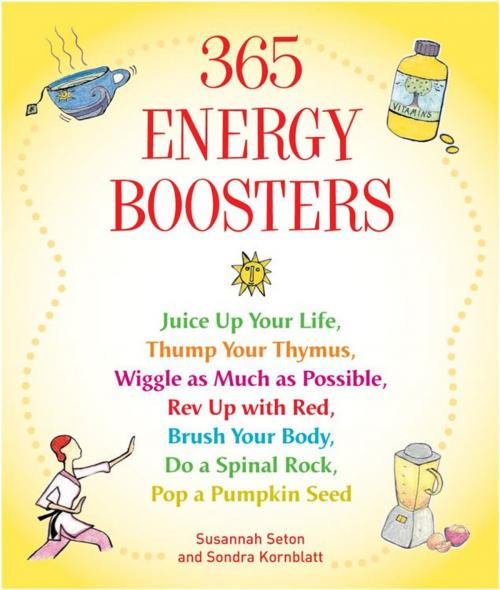 Cover of the book 365 Energy Boosters by Susannah Seton, Sondra Kornblatt, Red Wheel Weiser